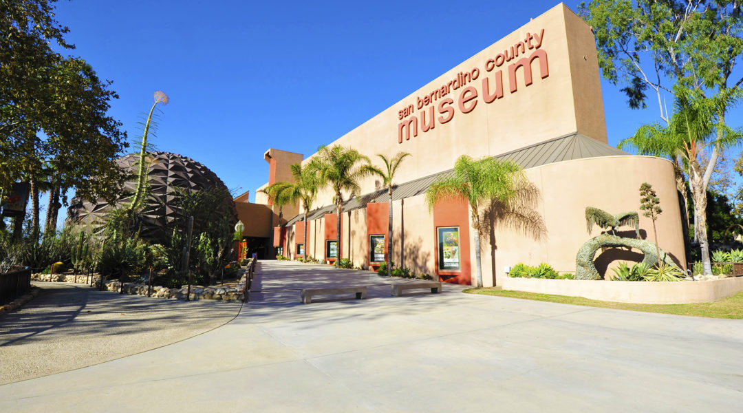 SOCAL MUSEUMS | San Bernardino County Museum